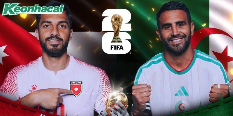 Jordan vs Algeria quyết chiến vì 3 điểm